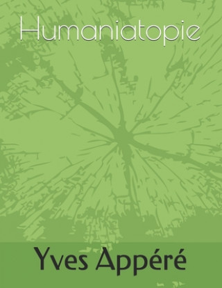 Carte Humaniatopie Yves Appere