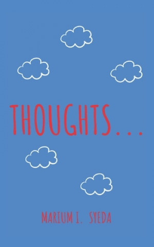 Knjiga Thoughts... Marium I. Syeda