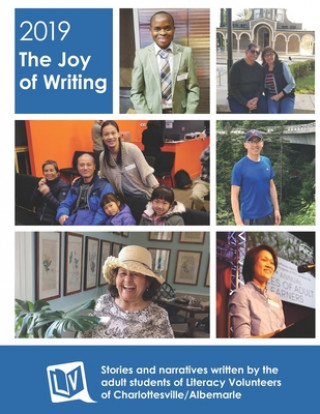 Carte Joy of Writing 2019: Stories of Students at Literacy Volunteers of Charlottesville/Albemarle Heather Tebbenhoff