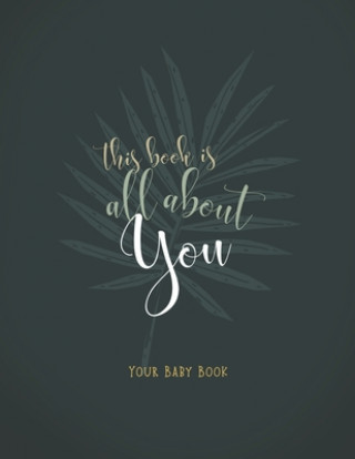 Buch This Book is All About You: Your Baby Book Punita Rice