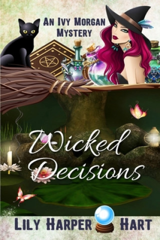 Knjiga Wicked Decisions Lily Harper Hart