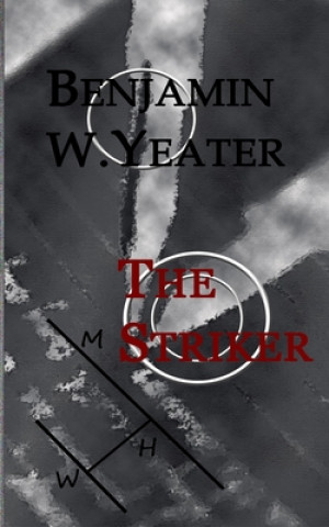 Boek The Striker Benjamin Yeater