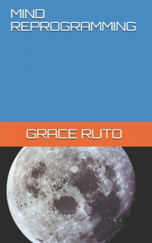 Boek Mind Reprogramming Grace Ruto