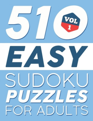 Kniha Easy SUDOKU Puzzles: 510 SUDOKU Puzzles For Adults: For Beginners (Instructions & Solutions Included) - Vol 1 Brh Puzzle Books