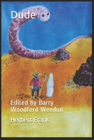 Książka Dude: Edited by Barry Woodford Weedon Barry Woodford Weedon