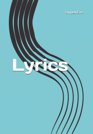 Knjiga Lyrics Ripped Eye