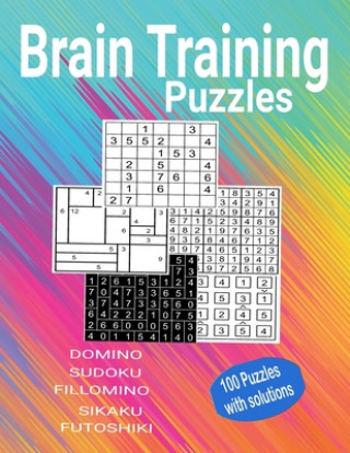 Kniha Brain Training Puzzles - Domino, Sudoku, Fillomino, Sikaku, Futoshiki: 100 Puzzles with Solutions Kamala Laksh