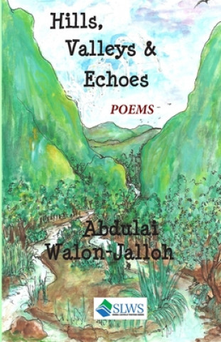 Kniha Hills, Valleys & Echoes Abdulai Walon-Jalloh