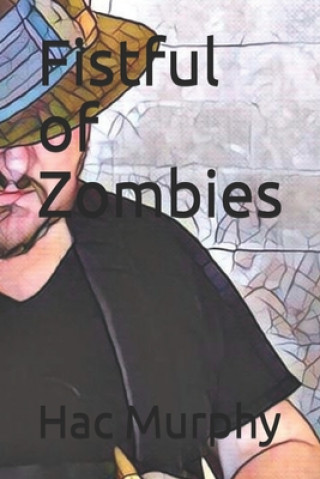 Carte Fistful of Zombies Hac Murphy