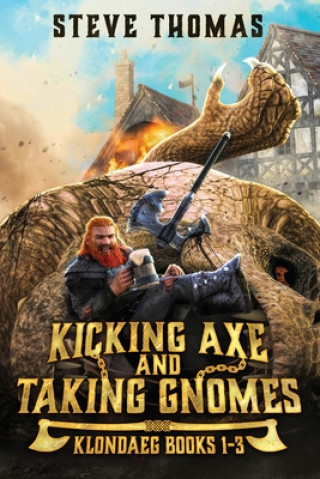 Książka Kicking Axe and Taking Gnomes: Klondaeg Books 1-3 Steve Thomas