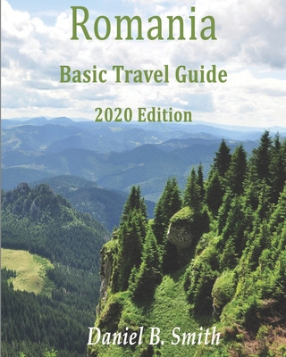 Книга Romania Basic Travel Guide 2020 Edition Daniel B. Smith