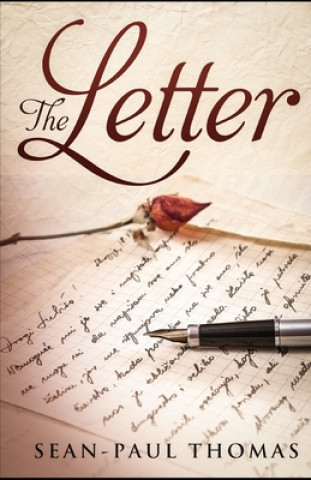 Kniha The Letter: An edgy and new-age, black, romantic comedy. Sean-Paul Thomas