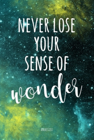 Libro Bucket List: Never Lose Your Sense Of Wonder Couples Travel Bucket List Feed Your Soul Press