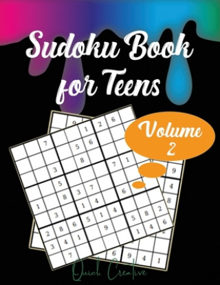 Книга Sudoku Book For Teens Volume 2: Medium Sudoku Puzzles Including 330 Sudoku Puzzles with Solutions, Great Gift for Teens or Tweens Quick Creative