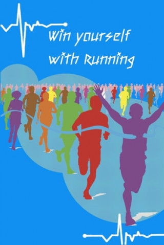Carte Win yourself with Running: Running formula on empty overcome your childhood emotional neglect Peace Books