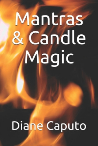 Kniha Mantras & Candle Magic Diane Caputo