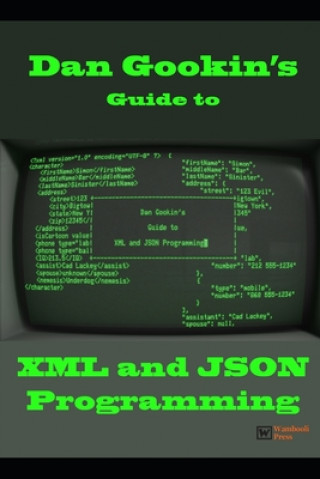 Kniha Dan Gookin's Guide to XML and JSON Programming Dan Gookin