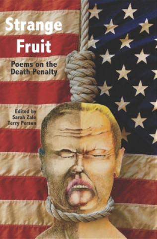 Kniha Strange Fruit: Poems on the Death Penalty Sarah Zale