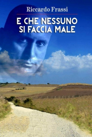 Książka E che nessuno si faccia male Riccardo Frassi