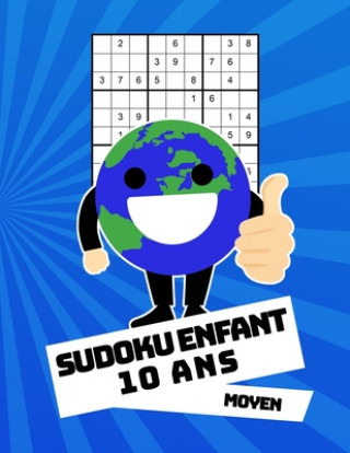 Książka Sudoku Enfant 10 Ans Moyen: 100 puzzles avec des solutions - Pour les débutants 9x9 Geniale Sudoku