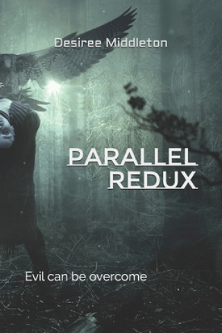 Knjiga Parallel Redux Desiree Middleton