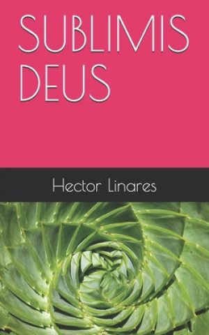 Buch Sublimis Deus Hector Linares
