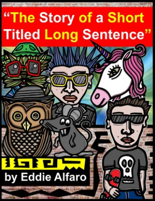 Βιβλίο Story of a Short Titled Long Sentence Eddie Alfaro