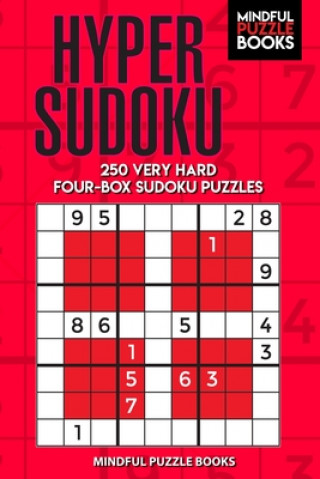 Kniha Hyper Sudoku: 250 Very Hard Four-Box Sudoku Puzzles Mindful Puzzle Books