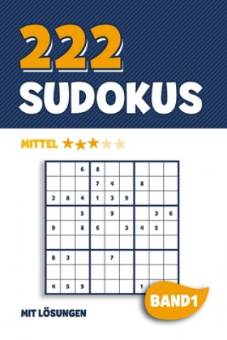 Carte 222 Sudokus: Rätselheft mit 222 mittel schweren Sudoku Puzzle Rätsel im 9x9 Format mit Lösungen - ca. DIN A5 - Band 1 Visufactum Ratsel