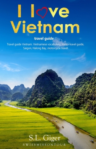 Książka I love Vietnam Travel Guide Swissmiss Ontour