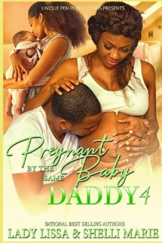 Carte Pregnant by the Same Baby Daddy 4 Shelli Marie
