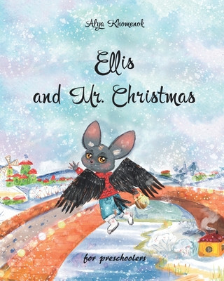 Könyv Ellis and Mr. Christmas for preschoolers Alya Khomenok
