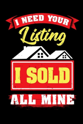 Carte I Need Your Listing I Sold All Mine: It makes a great gift for the realtor in your life who loves funny realtor gifts Sarah MacDonald
