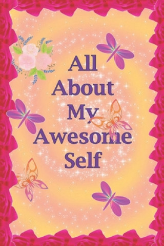 Kniha All About My Awesome Self Azstars Publishing