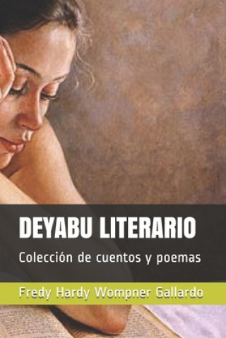 Book Deyabu Literario: Colección de cuentos y poemas Fredy Hardy Wompner Gallardo