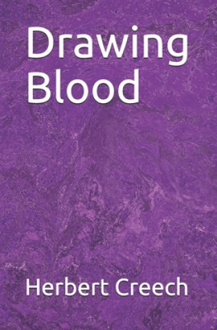 Knjiga Drawing Blood Herbert Creech