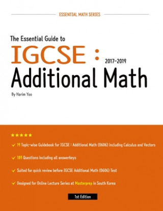 Kniha The Essential Guide to IGCSE: Additional Math: 2017-2019 Harim Yoo