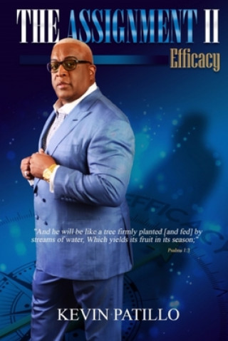 Knjiga The Assignment II - Efficacy Kevin Patillo