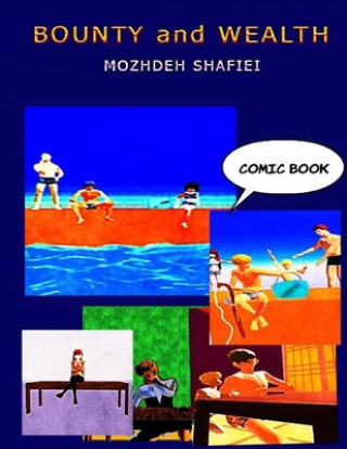 Livre BOUNTY and WEALTH: Comic Book Mozhdeh Shafiei