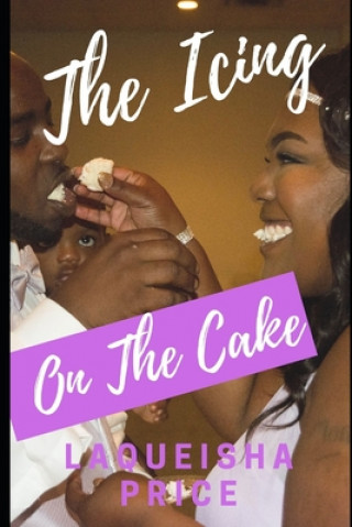 Könyv The Icing On The Cake Laqueisha Price