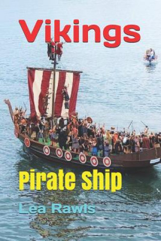 Knjiga Vikings: Pirate Ship Lea Rawls