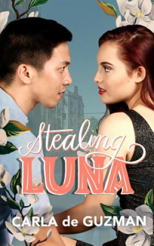 Kniha Stealing Luna Carla De Guzman