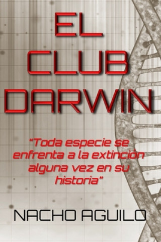 Kniha El Club Darwin Nacho Aguilo