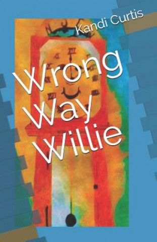 Carte Wrong Way Willie Kandi G. Curtis