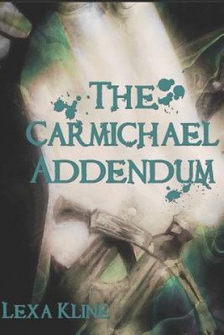 Knjiga The Carmichael Addendum Lexa Kline