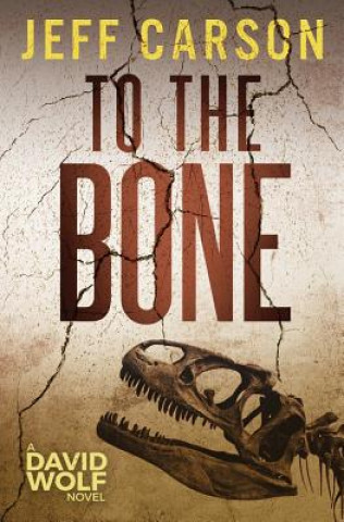 Book To the Bone Jeff Carson