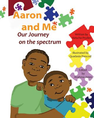 Kniha Aaron and Me: Our Journey on the Spectrum Quadasia Prescod