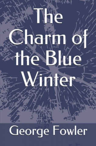 Carte The Charm of the Blue Winter George Fowler