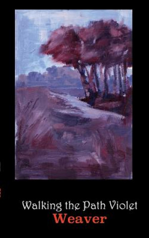 Boek Walking the Path Violet Travis Weaver