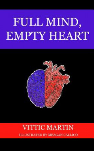 Knjiga Full Mind, Empty Heart Meagan Callico